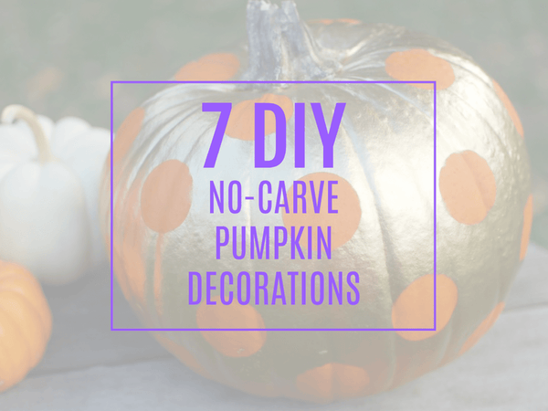 7 DIY No-Carve Pumpkin Decorations